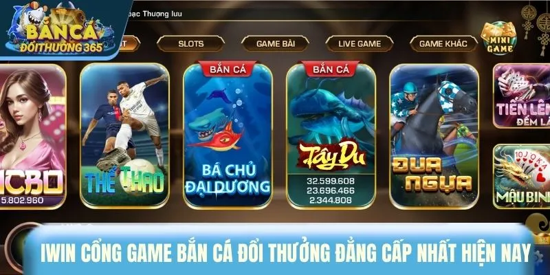 IWIN cổng game bắn cá đổi thưởng đẳng cấp nhất hiện nay