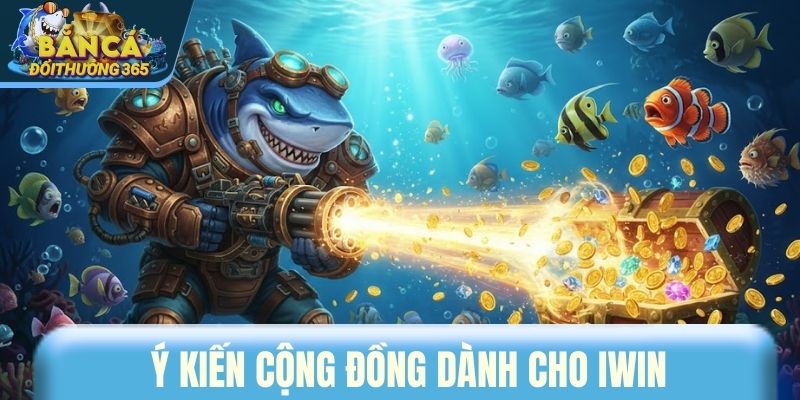 Ý kiến cộng đồng dành cho IWIN