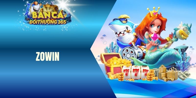 bắn cá zowin